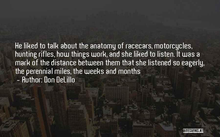 The Miles Between Quotes By Don DeLillo