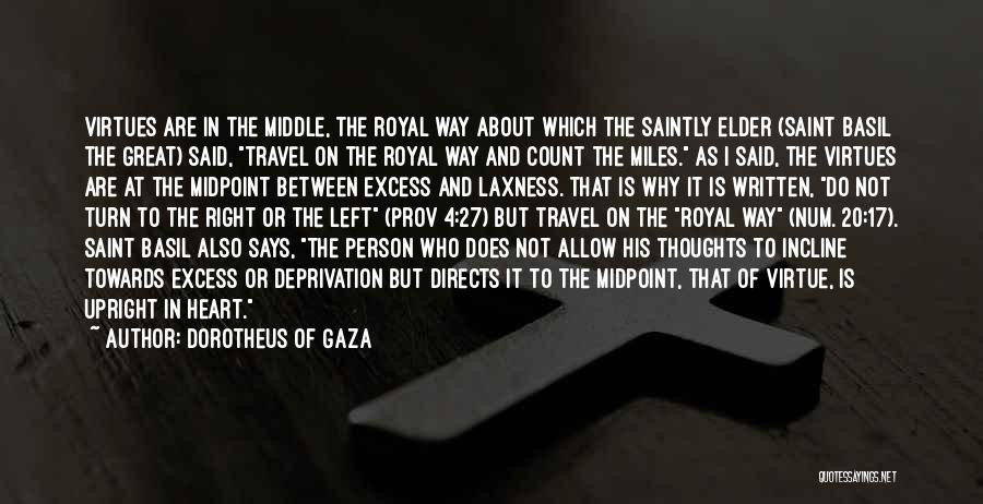 The Miles Between Quotes By Dorotheus Of Gaza