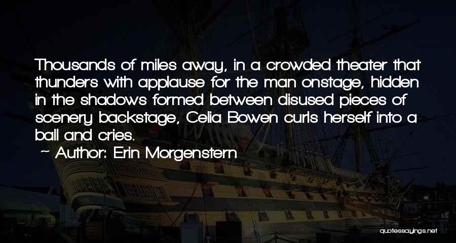 The Miles Between Quotes By Erin Morgenstern