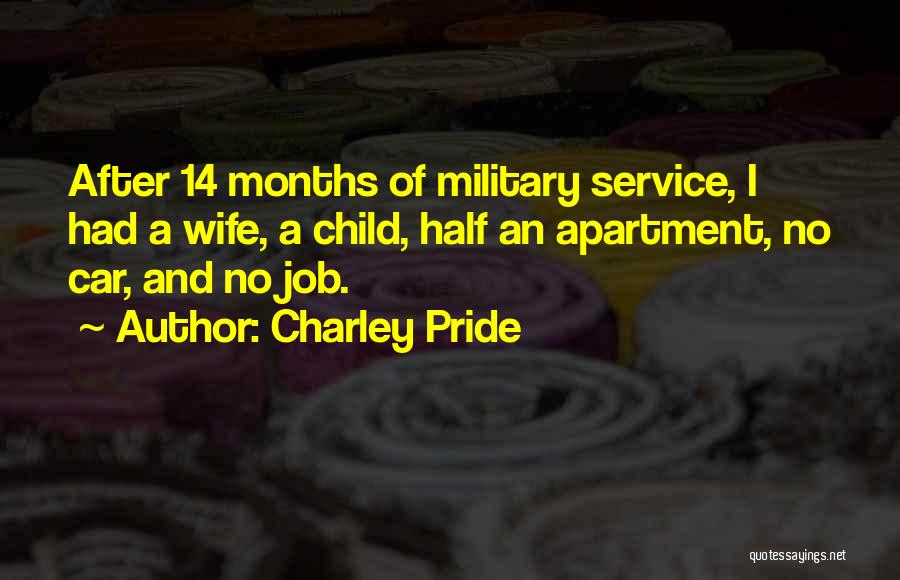 The Military Child Quotes By Charley Pride