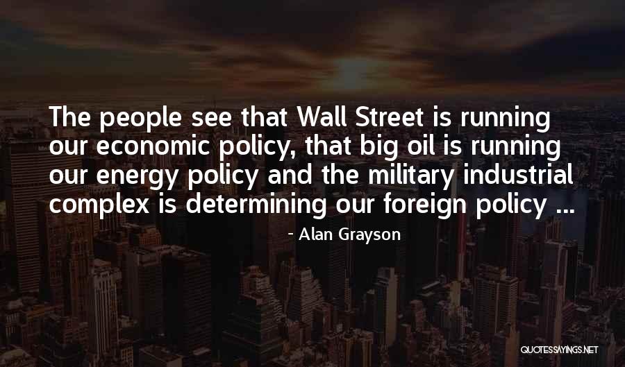 The Military Industrial Complex Quotes By Alan Grayson