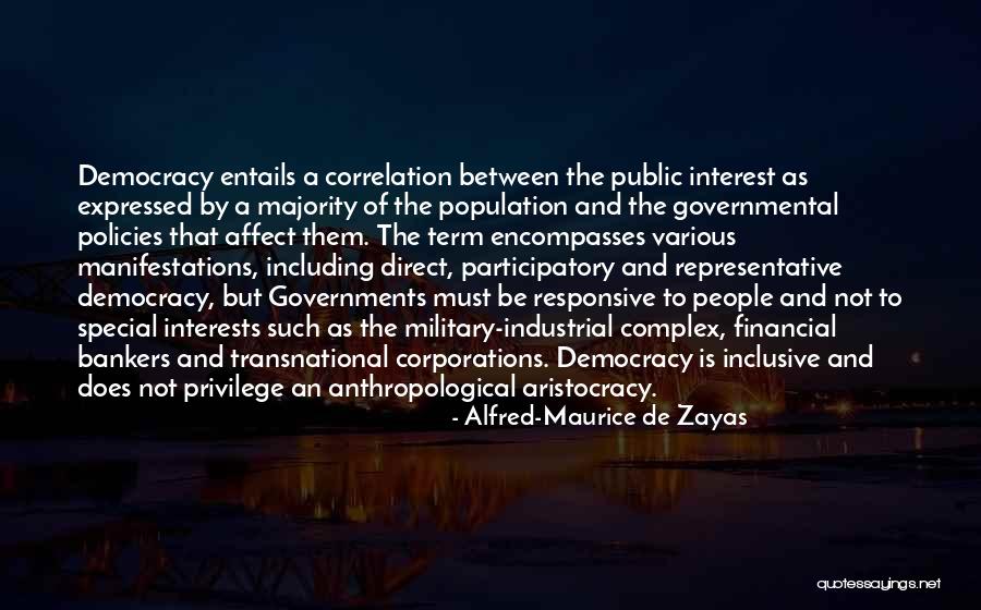 The Military Industrial Complex Quotes By Alfred-Maurice De Zayas The Military Industrial Complex Quotes By Alfred-Maurice De Zayas