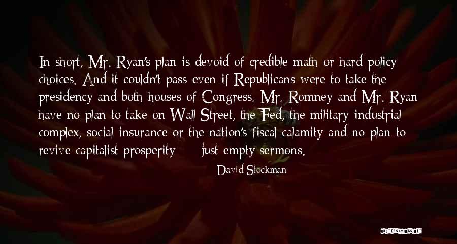 The Military Industrial Complex Quotes By David Stockman