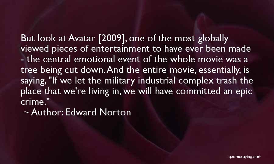 The Military Industrial Complex Quotes By Edward Norton