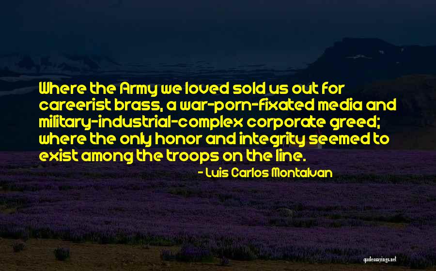 The Military Industrial Complex Quotes By Luis Carlos Montalvan