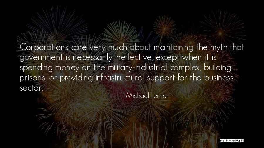 The Military Industrial Complex Quotes By Michael Lerner