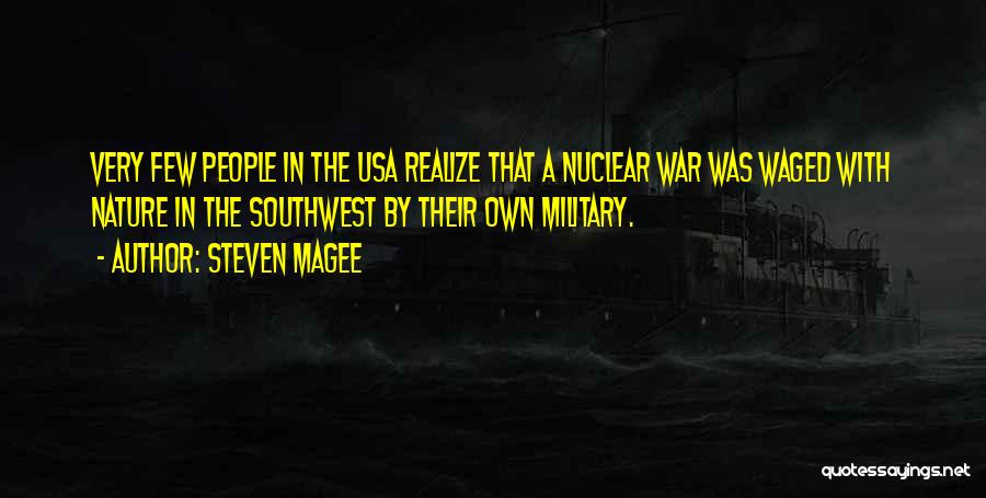 The Military Industrial Complex Quotes By Steven Magee