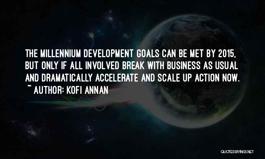 The Millennium Development Goals Quotes By Kofi Annan