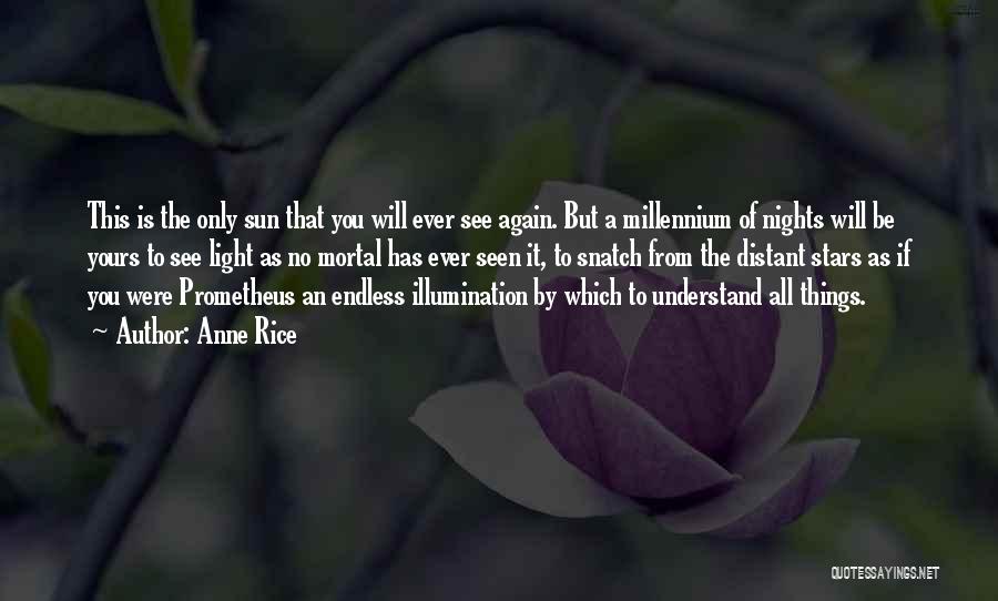 The Millennium Quotes By Anne Rice