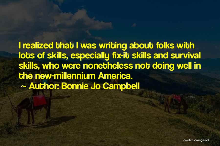 The Millennium Quotes By Bonnie Jo Campbell