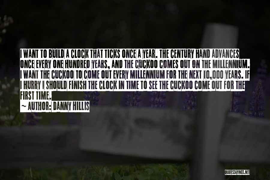 The Millennium Quotes By Danny Hillis
