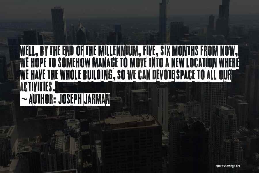 The Millennium Quotes By Joseph Jarman