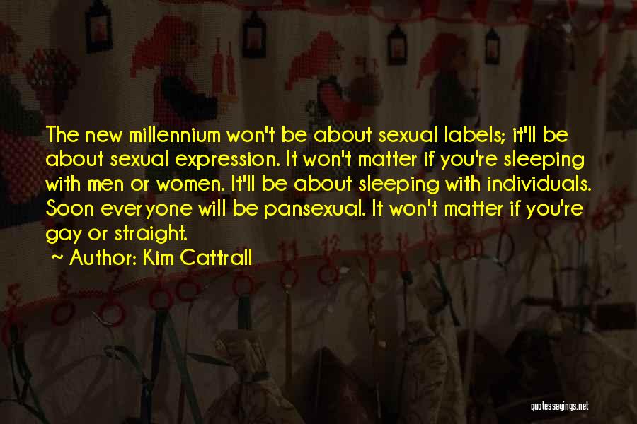 The Millennium Quotes By Kim Cattrall