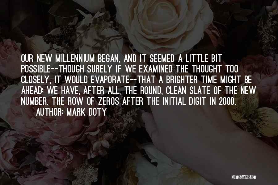 The Millennium Quotes By Mark Doty