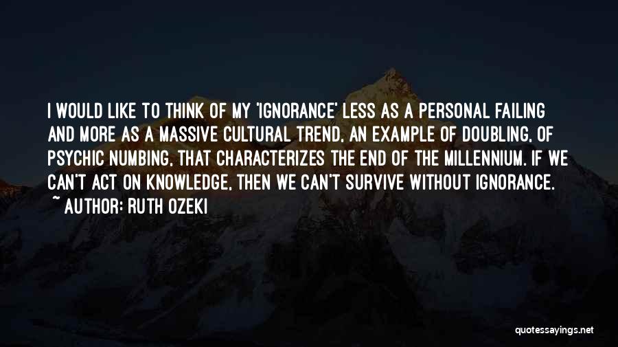 The Millennium Quotes By Ruth Ozeki