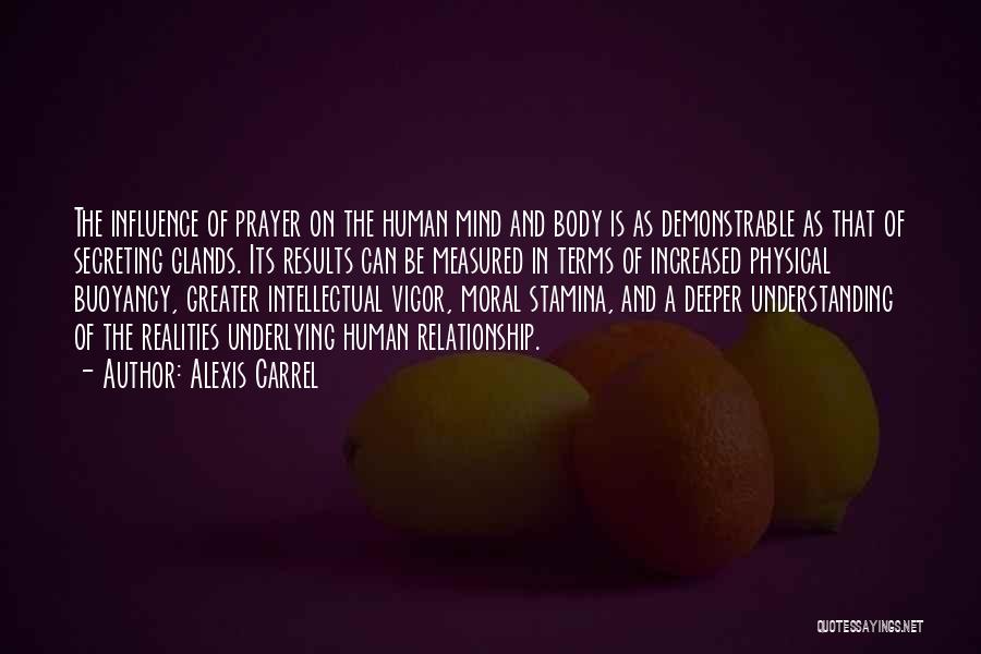 The Mind And Body Quotes By Alexis Carrel