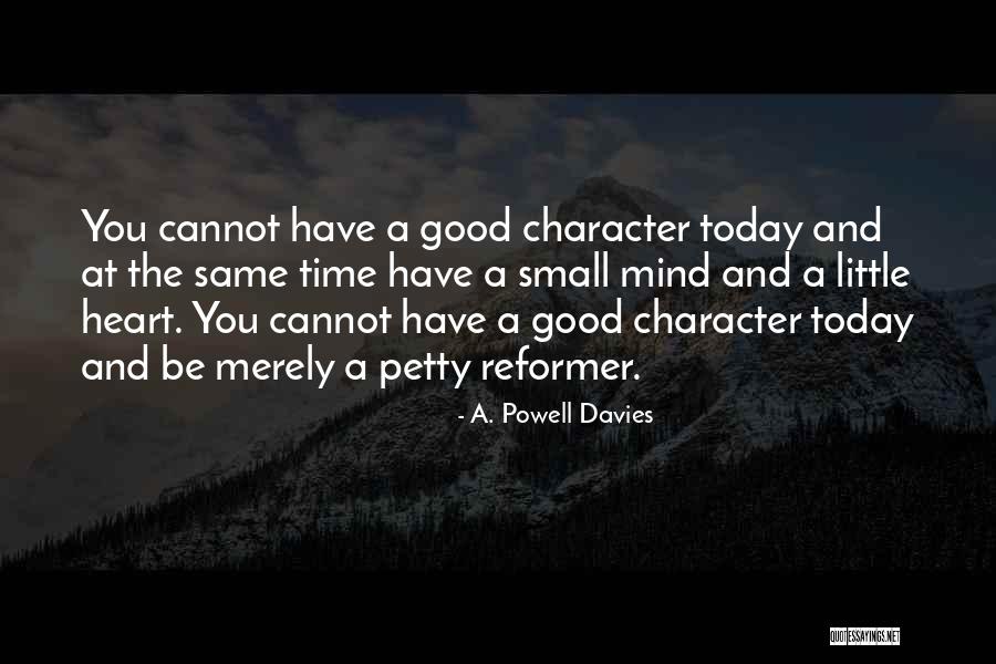 The Mind And Heart Quotes By A. Powell Davies The Mind And Heart Quotes By A. Powell Davies