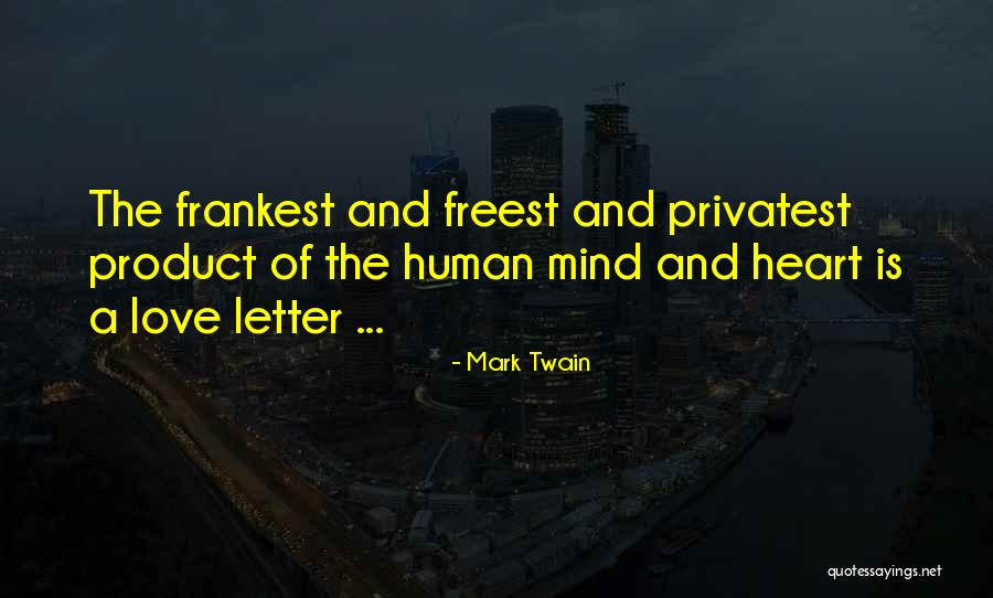 The Mind And Heart Quotes By Mark Twain The Mind And Heart Quotes By Mark Twain