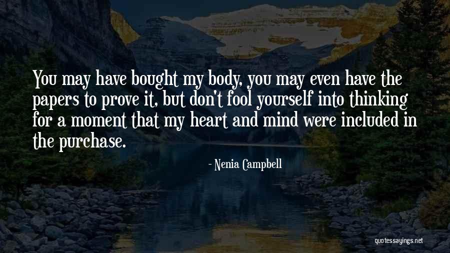 The Mind And Heart Quotes By Nenia Campbell The Mind And Heart Quotes By Nenia Campbell