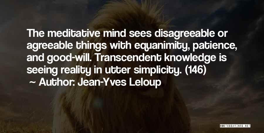 The Mind And Reality Quotes By Jean-Yves Leloup