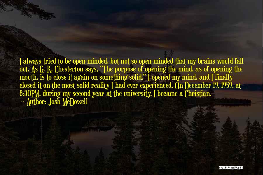 The Mind And Reality Quotes By Josh McDowell