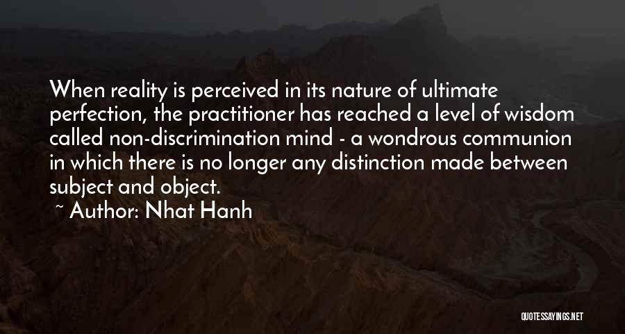 The Mind And Reality Quotes By Nhat Hanh