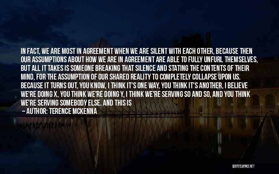 The Mind And Reality Quotes By Terence McKenna