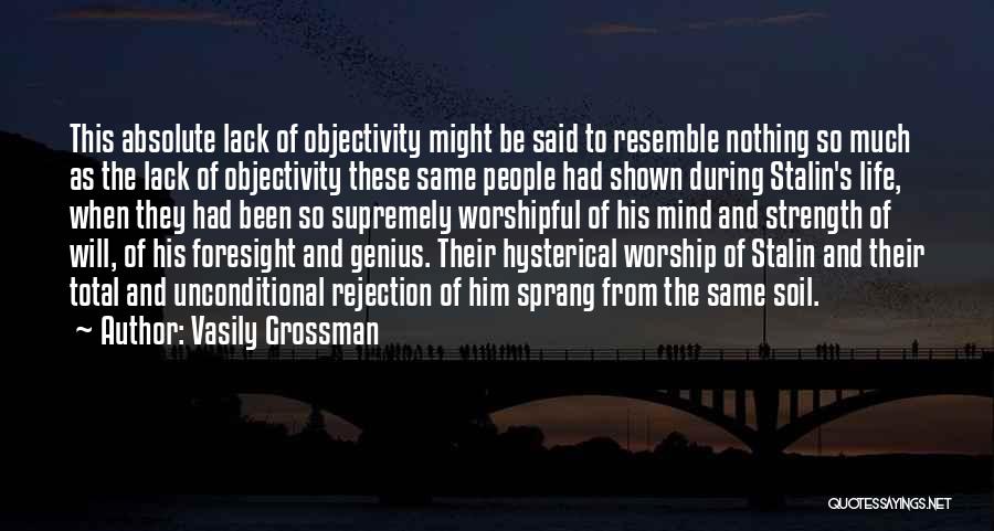 The Mind And Strength Quotes By Vasily Grossman