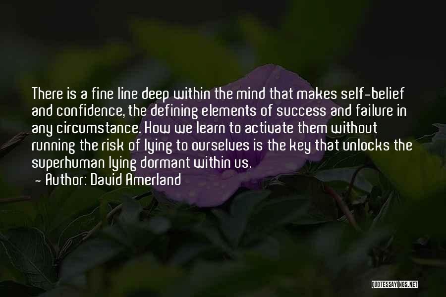 The Mind And Success Quotes By David Amerland