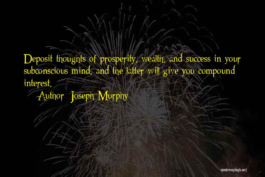 The Mind And Success Quotes By Joseph Murphy