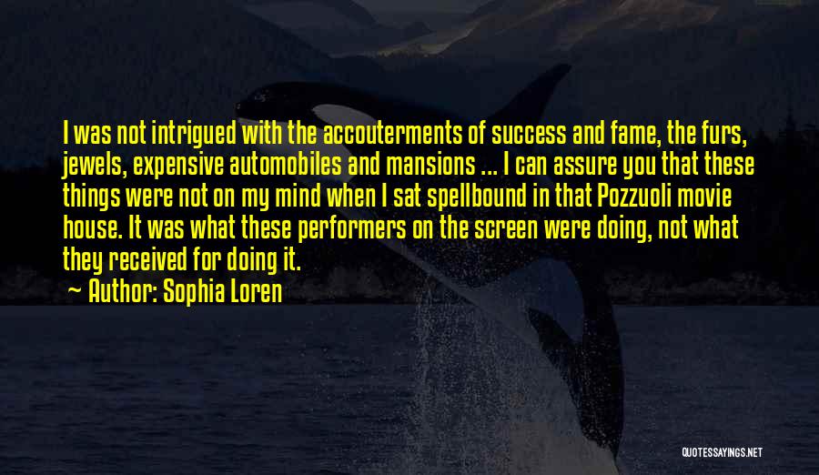 The Mind And Success Quotes By Sophia Loren