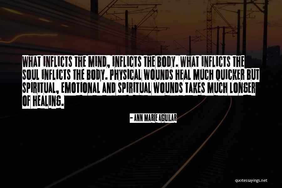 The Mind And The Body Quotes By Ann Marie Aguilar