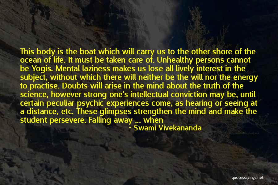 The Mind And The Body Quotes By Swami Vivekananda