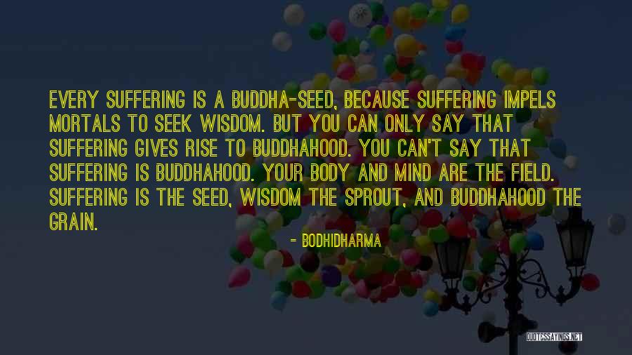 The Mind Buddha Quotes By Bodhidharma