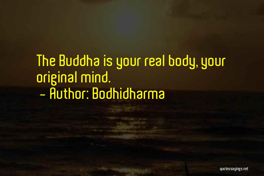 The Mind Buddha Quotes By Bodhidharma