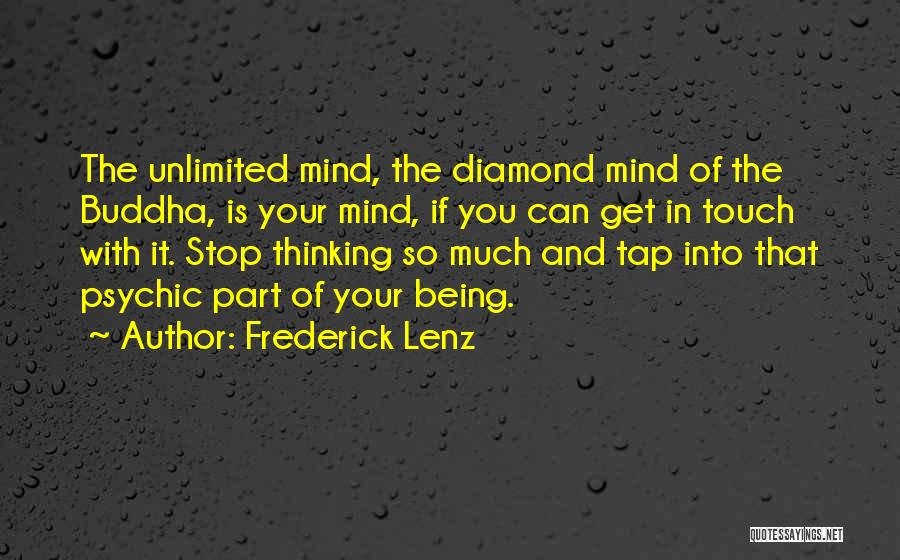 The Mind Buddha Quotes By Frederick Lenz
