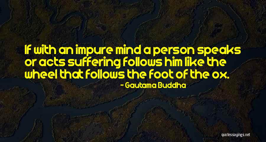 The Mind Buddha Quotes By Gautama Buddha