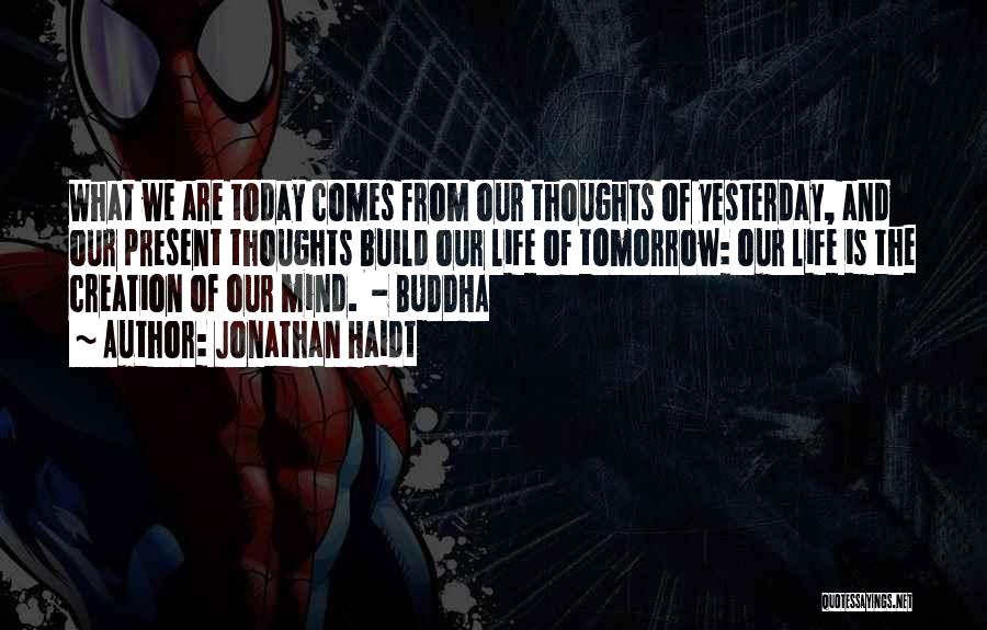 The Mind Buddha Quotes By Jonathan Haidt