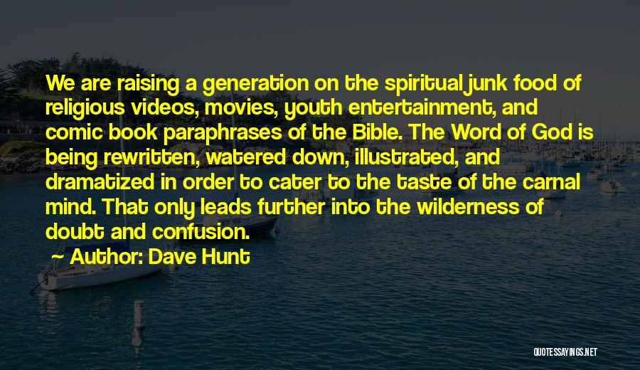 The Mind In The Bible Quotes By Dave Hunt