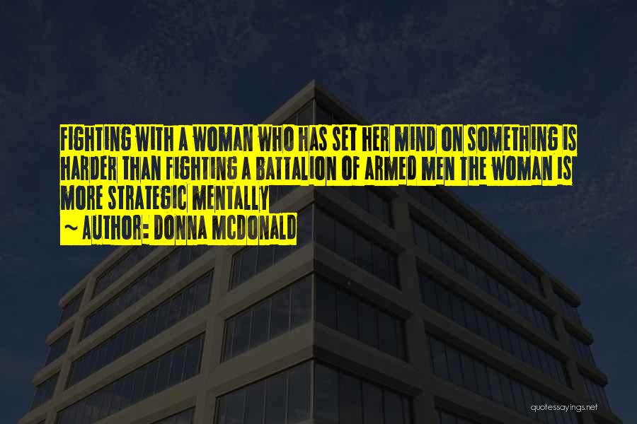 The Mind Of A Woman Quotes By Donna McDonald