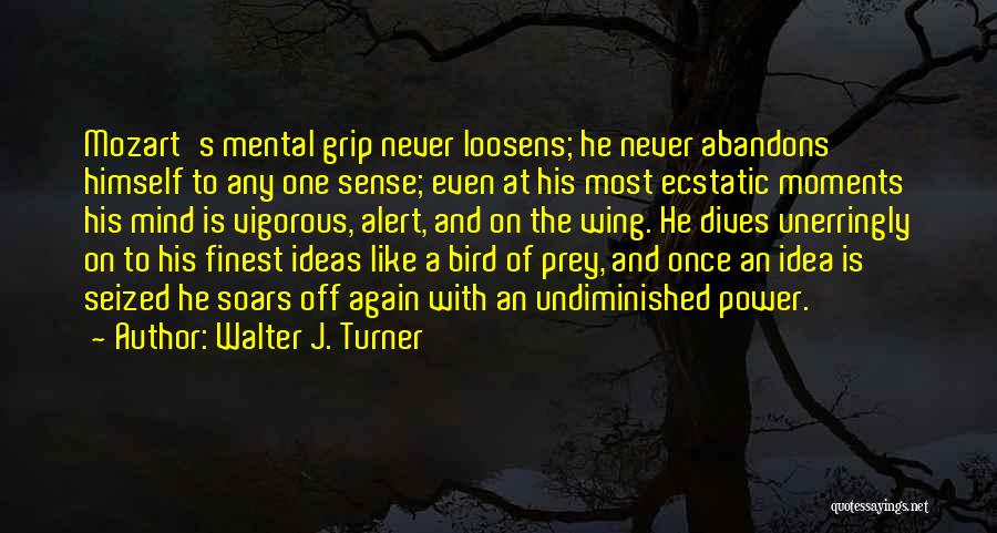 The Mind Power Quotes By Walter J. Turner