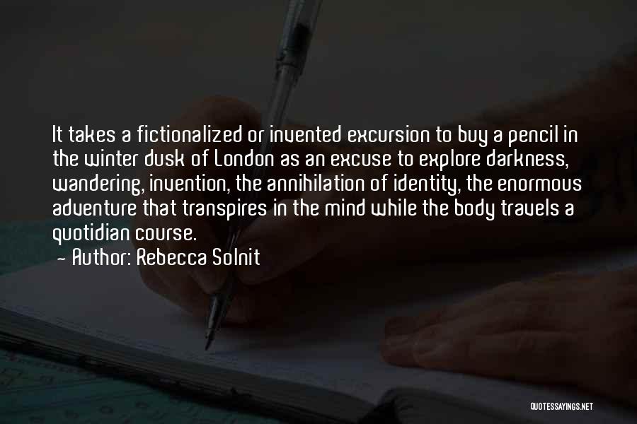 The Mind Wandering Quotes By Rebecca Solnit