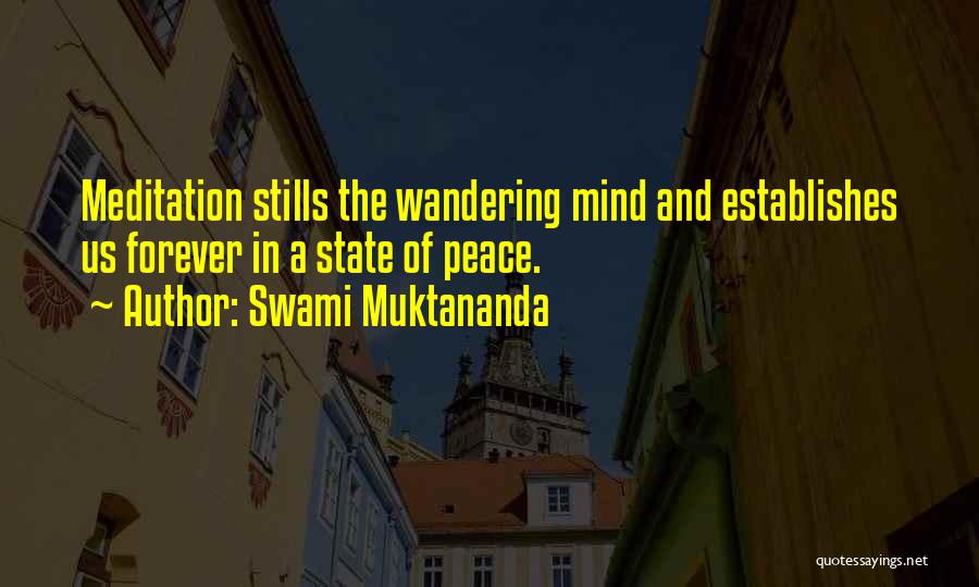 The Mind Wandering Quotes By Swami Muktananda