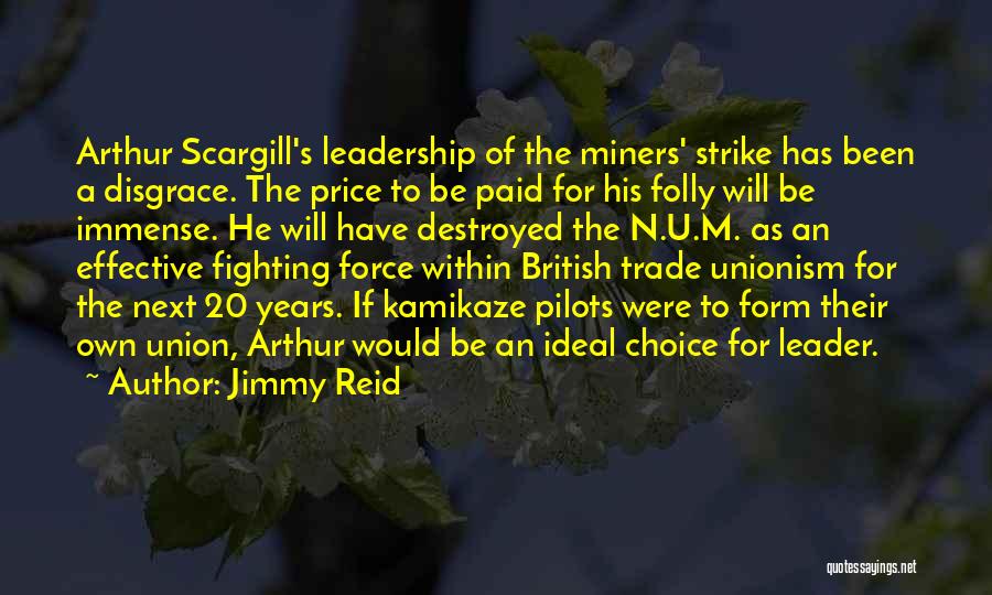 The Miners Strike Quotes By Jimmy Reid