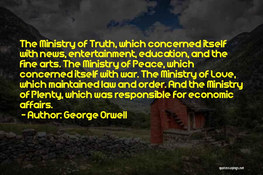 The Ministry Of Truth 1984 Quotes By George Orwell