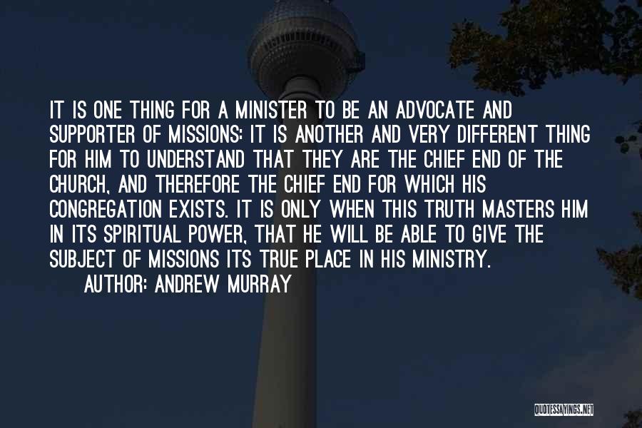 The Ministry Of Truth Quotes By Andrew Murray