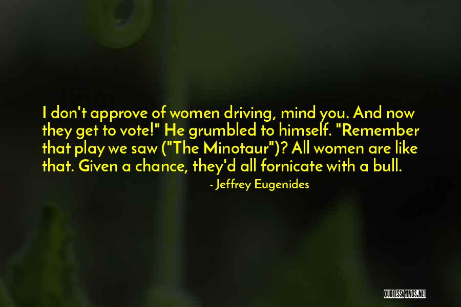 The Minotaur Quotes By Jeffrey Eugenides