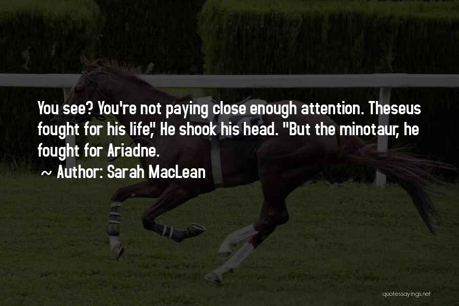 The Minotaur Quotes By Sarah MacLean