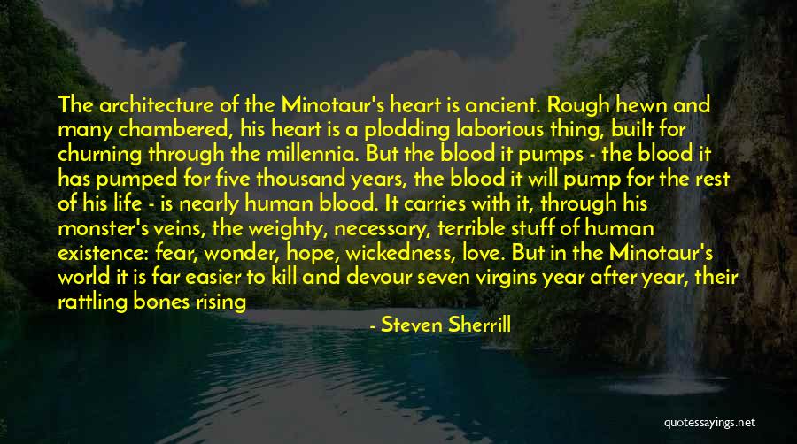 The Minotaur Quotes By Steven Sherrill