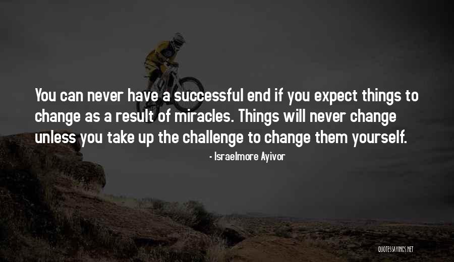 The Miracle Quotes By Israelmore Ayivor The Miracle Quotes By Israelmore Ayivor